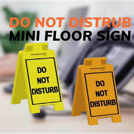 Do Not Disturb Mini Floor Sign for Personalised Desk Decor - SignKraft3D