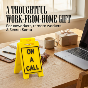 On A Call desk sign as an office gift