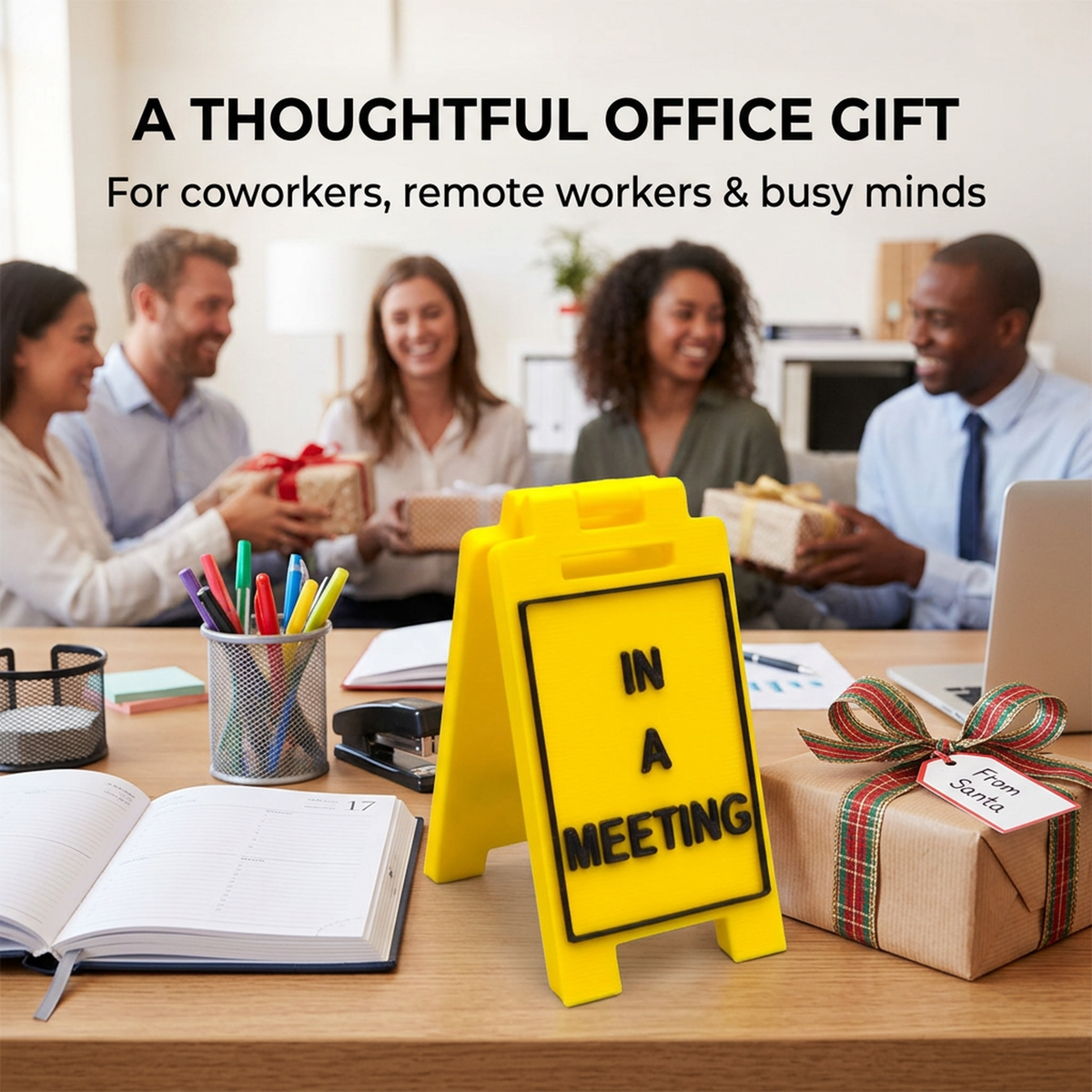 In A Meeting desk sign as an office gift